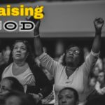 What Does It Mean to Praise God? An In-Depth Look
