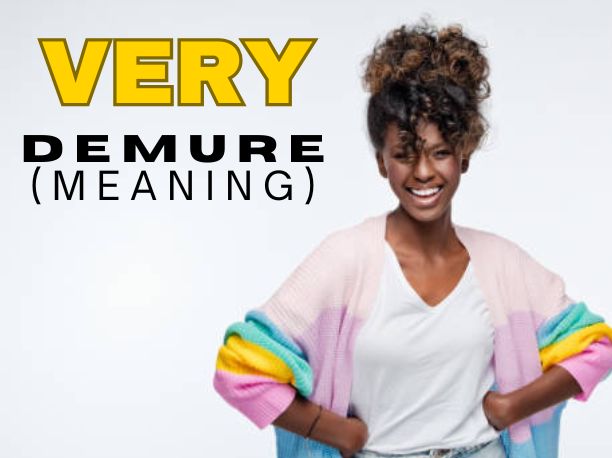 The Essence of ‘Very Demure’ A Graceful Approach to Life