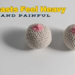 8 Expert Reasons Your Breasts Feel Heavy and Painful