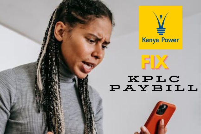 Why is KPLC Paybill Not Working (Fixed 2026)