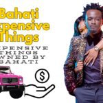 10 Expensive Things Owned by Bahati in 2026