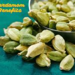 Top Cardamom Benefits, Nutritional Value and Uses