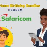 Proven How to Get Safaricom Birthday Bundles & Redeem (Yearly with Calls)